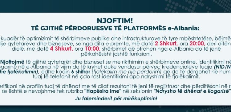 AKSHI: Do të ketë ndërprerje të punës së e-Albania, ja arsyeja