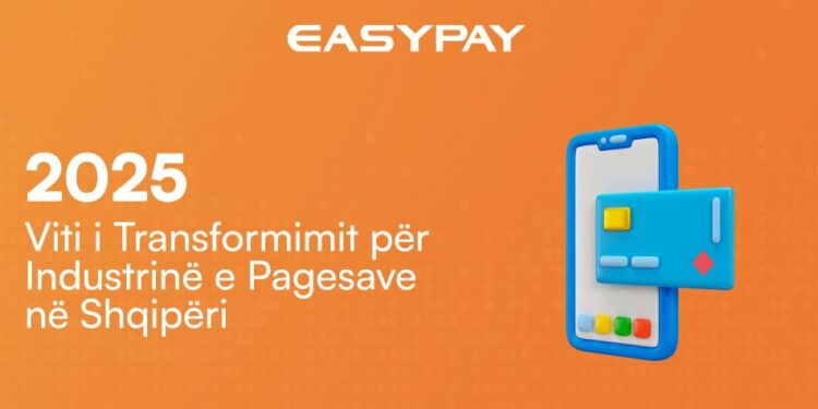 2025: Viti i Transformimit për Industrinë e Pagesave në Shqipëri