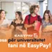 Në prag të vitit të ri akademik, EasyPay ofron shërbimin e shumëpritur për studentët: tashmë tarifat e universiteteve shtetërore paguhen me Easypay
