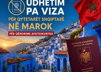 Maroku heq regjimin e vizave për shtetasit shqiptarë për qëndrime afatshkurtra